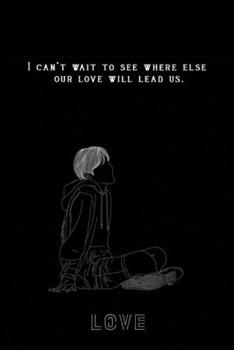 Bullet Journal "I can’t wait to see where else our love will lead us.": Bullet Journal /Notebook/Journal Gift For couples 120 page, Lined, 6x9 (15.2 x 22.9 cm)