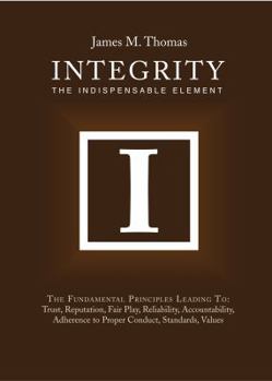 Hardcover Integrity: The Indispensable Element Book