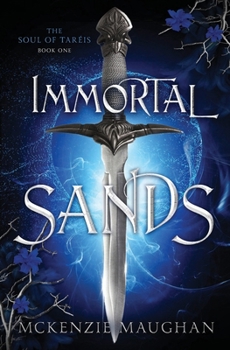 Paperback Immortal Sands (The Soul of Taréis) Book