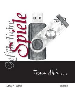 Paperback Gefährliche Spiele: Trau dich [German] Book
