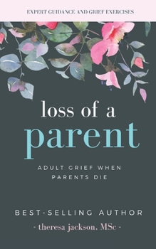 Paperback Loss of a Parent: Adult Grief When Parents Die Book