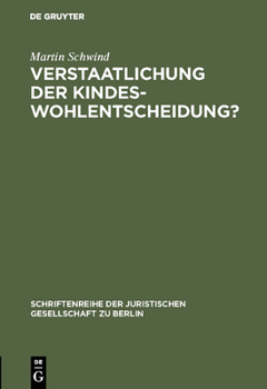 Hardcover Verstaatlichung der Kindeswohlentscheidung? [German] Book