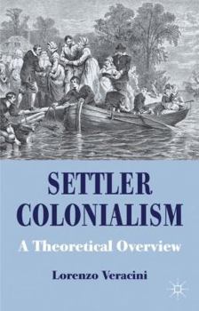 Hardcover Settler Colonialism: A Theoretical Overview Book