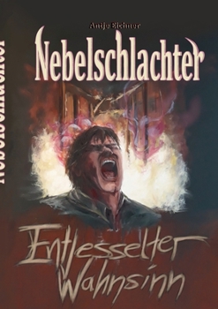 Paperback Nebelschlachter: Entfesselter Wahnsinn [German] Book