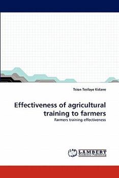 Paperback Effectiveness of agricultural training to farmers Book