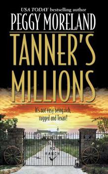 Tanner's Millions (Author Spotlight) - Book #3 of the Tanner Series