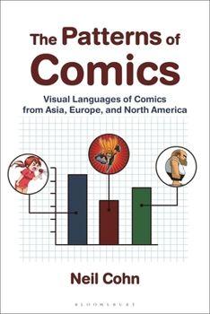 Hardcover The Patterns of Comics: Visual Languages of Comics from Asia, Europe, and North America Book