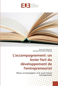Paperback L'accompagnement: un levier fort du développement de l'entrepreneuriat [French] Book