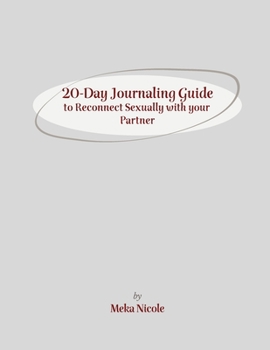 Paperback 20-Day Journaling Guide to Reconnect Sexually with your Partner Book