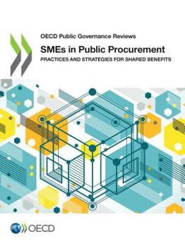 Paperback OECD Public Governance Reviews SMEs in Public Procurement: Practices and Strategies for Shared Benefits Book