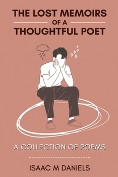 Paperback The Lost Memoirs Of A Thoughtful Poet Book