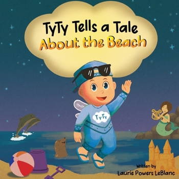 Paperback TyTy Tells a Tale About the Beach Book