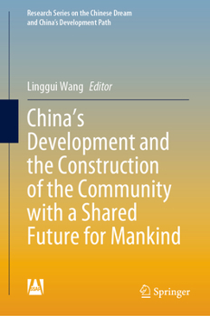 Hardcover China's Development and the Construction of the Community with a Shared Future for Mankind Book
