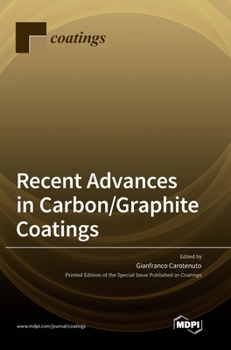 Hardcover Recent Advances in Carbon/Graphite Coatings Book
