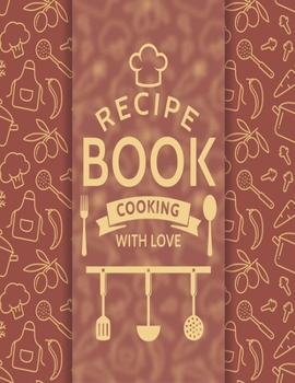 Recipes Notebook: Blank Cookbooks For Family Recipes Perfect For Women Design With Outline Culinary Symbols And Typographic Badge. Raster Background In Brown And Beige Colors