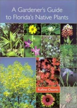 Paperback A Gardener's Guide to Florida's Native Plants Book