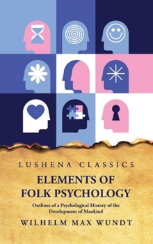 Hardcover Elements of Folk PsychologynOutlines of a Psychological History of the Development of Mankind Book