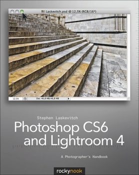 Paperback Photoshop Cs6 and Lightroom 4: A Photographer's Handbook Book