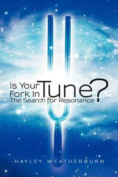 Is Your Fork in Tune?: The Search for Resonance