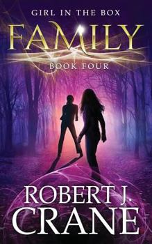 Family - Book #4 of the Girl in the Box