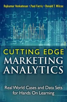 Hardcover Cutting-Edge Marketing Analytics: Real World Cases and Data Sets for Hands on Learning Book