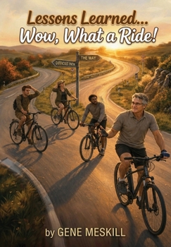 Hardcover Lessons Learned...Wow, What a Ride Book