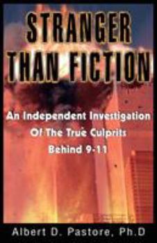 Paperback Stranger Than Fiction: An Independent Investigation of the True Culprits Behid 9-11 Book