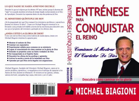 Paperback Entrénase para Conquistar el Reino: Comience A Mostar El Carácter Dunamis de Dios (Spanish Edition) [Spanish] Book