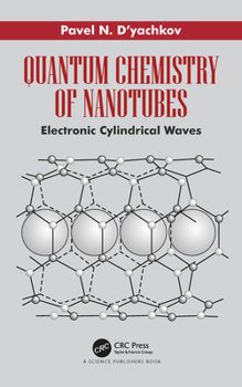 Hardcover Quantum Chemistry of Nanotubes: Electronic Cylindrical Waves Book