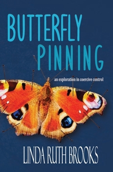 Paperback Butterfly Pinning: an exploration in coercive control Book