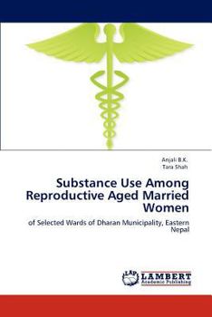Paperback Substance Use Among Reproductive Aged Married Women Book