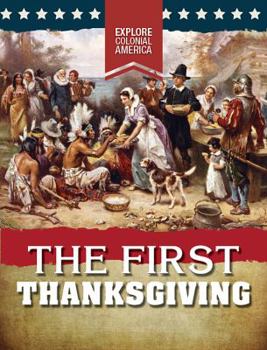 The First Thanksgiving - Book  of the Explore Colonial America