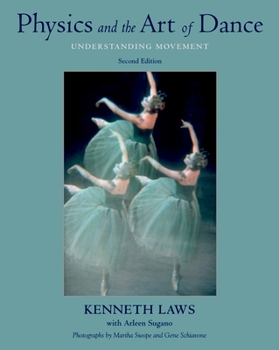 Paperback Physics and the Art of Dance: Understanding Movement Book