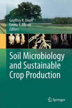 Hardcover Soil Microbiology and Sustainable Crop Production Book