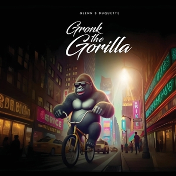 Paperback Gronk the Gorilla Book