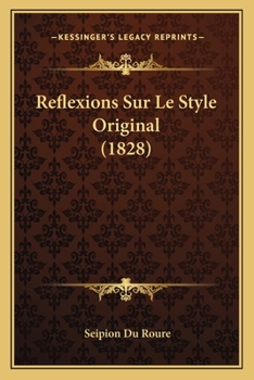 Paperback Reflexions Sur Le Style Original (1828) [French] Book