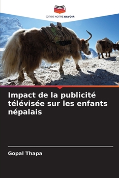 Paperback Impact de la publicité télévisée sur les enfants népalais [French] Book