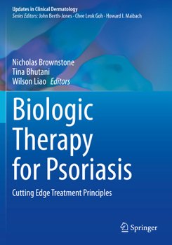 Paperback Biologic Therapy for Psoriasis: Cutting Edge Treatment Principles Book