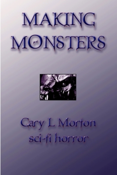 Paperback Making Monsters (sci fi horror) Book