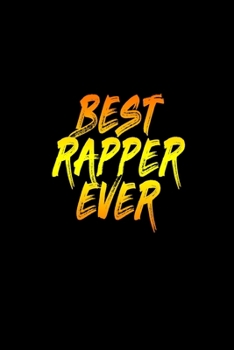 Best Rapper Ever: Top 90s R&B Groups, Songs, And Artists | Late 1990s Music Bands, Concerts, Jams, and Love Songs | Hip Hop Lovers Songwriting Lyrics Notebook Journal | Gifts For Kids & Teens