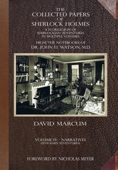 Hardcover The Collected Papers of Sherlock Holmes - Volume 4: A Florilegium of Sherlockian Adventures in Multiple Volumes Book