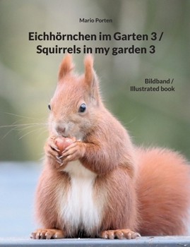 Paperback Eichhörnchen im Garten 3 / Squirrels in my garden 3 [German] Book