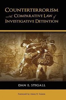 Hardcover Counterterrorism and the Comparative Law of Investigative Detention Book
