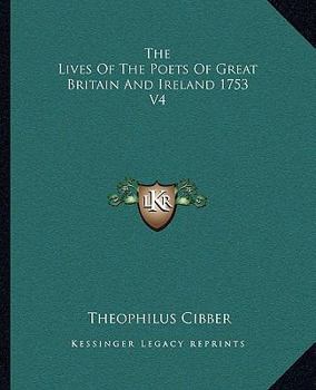 Paperback The Lives Of The Poets Of Great Britain And Ireland 1753 V4 Book