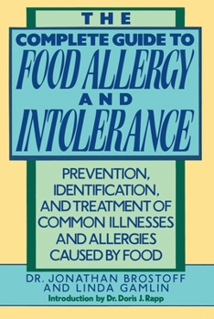 Paperback The Complete Guide to Food Allergy and Intolerance: Prevention, Identification, and Treatment of Common Illnesses and Allergies Book
