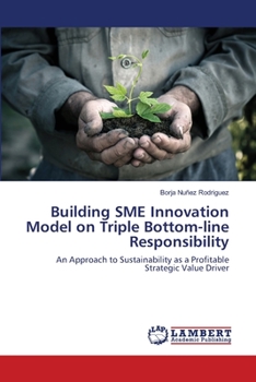 Paperback Building SME Innovation Model on Triple Bottom-line Responsibility Book