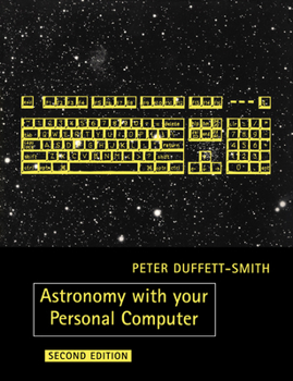 Paperback Astronomy with Your Personal Computer Book