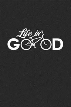 Paperback Life is good: 6x9 BMX - dotgrid - dot grid paper - notebook - notes Book