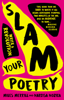 Paperback Slam Your Poetry: Write a Revolution Book