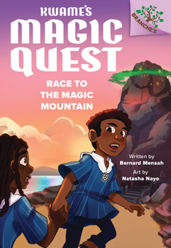 Hardcover Race to the Magic Mountain: A Branches Book (Kwame's Magic Quest #2) Book